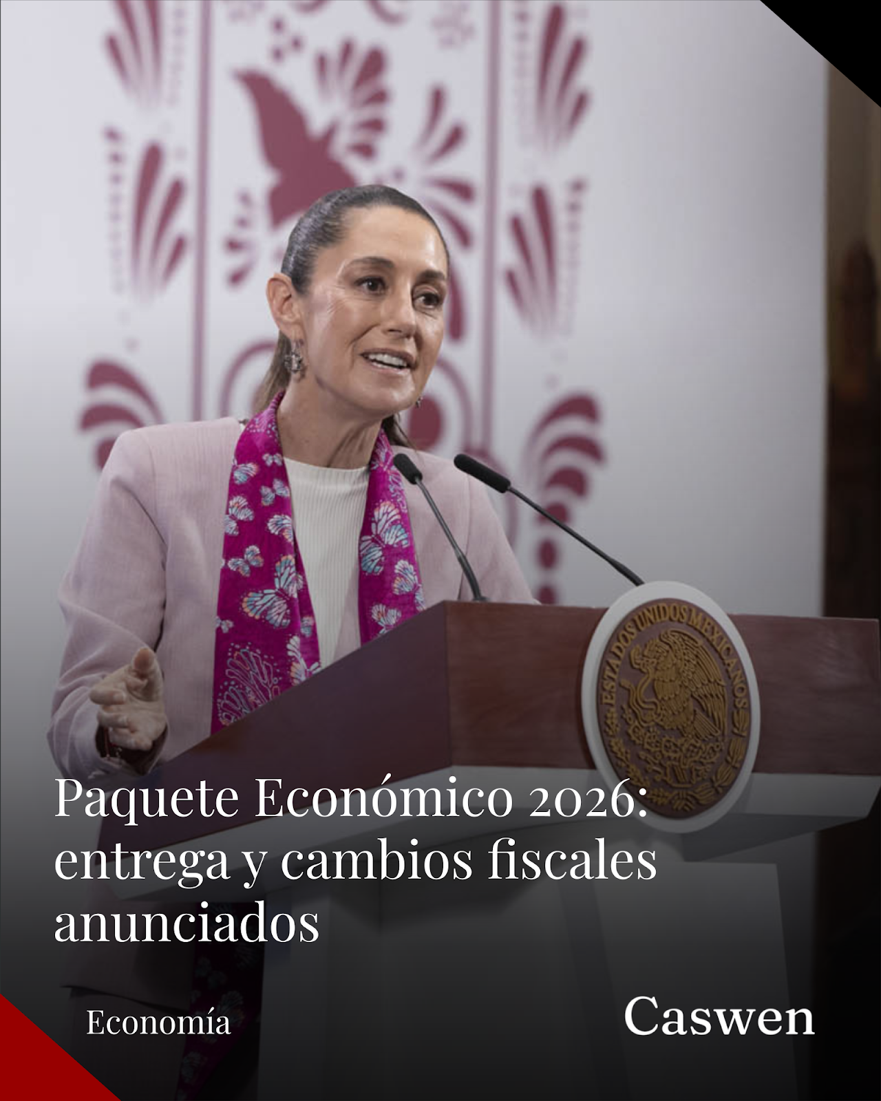 Claudia Sheinbaum anuncia entrega del Paquete Económico 2026 el lunes próximo
