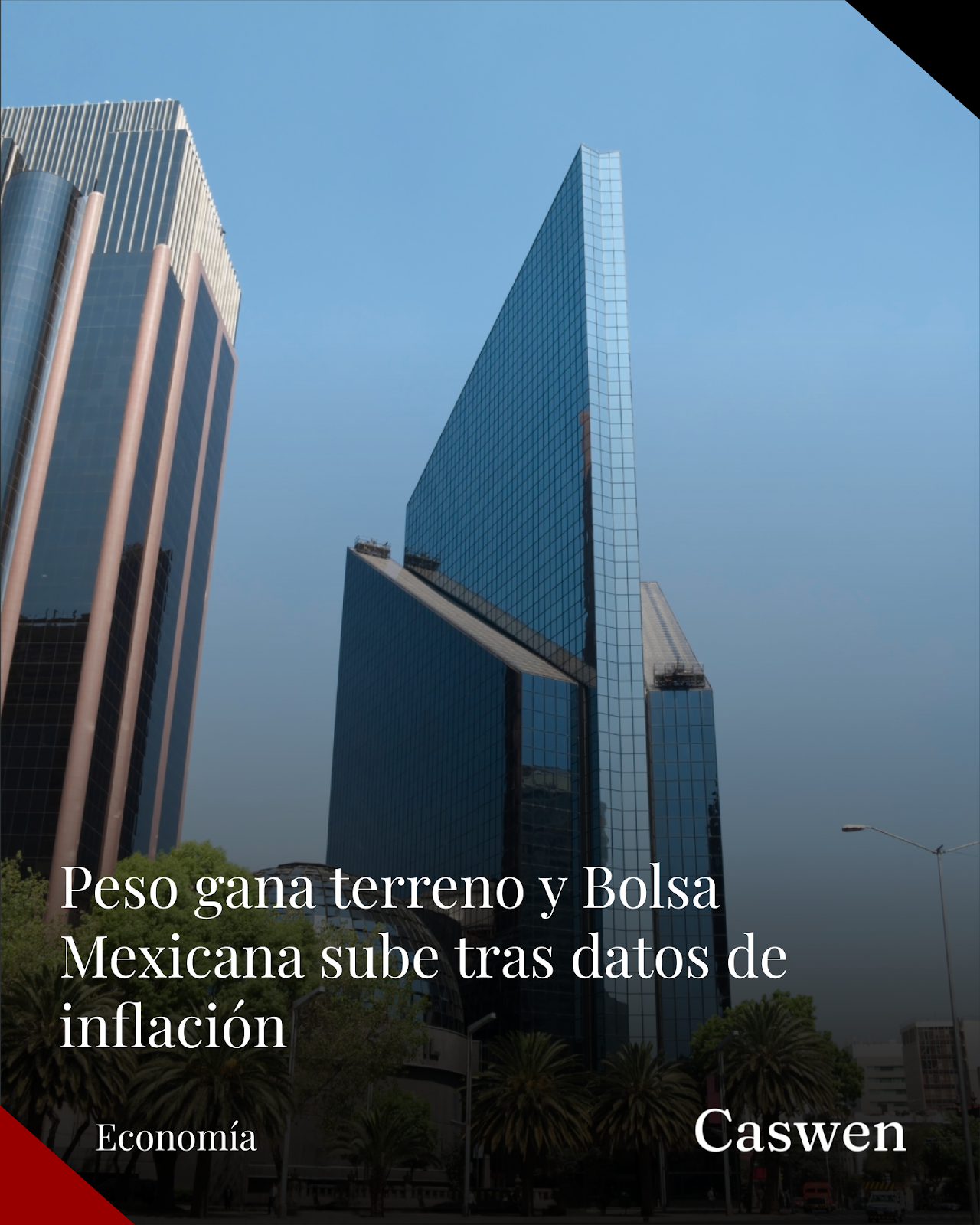 Peso se fortalece tras menor inflación en EU; Bolsa Mexicana registra avance