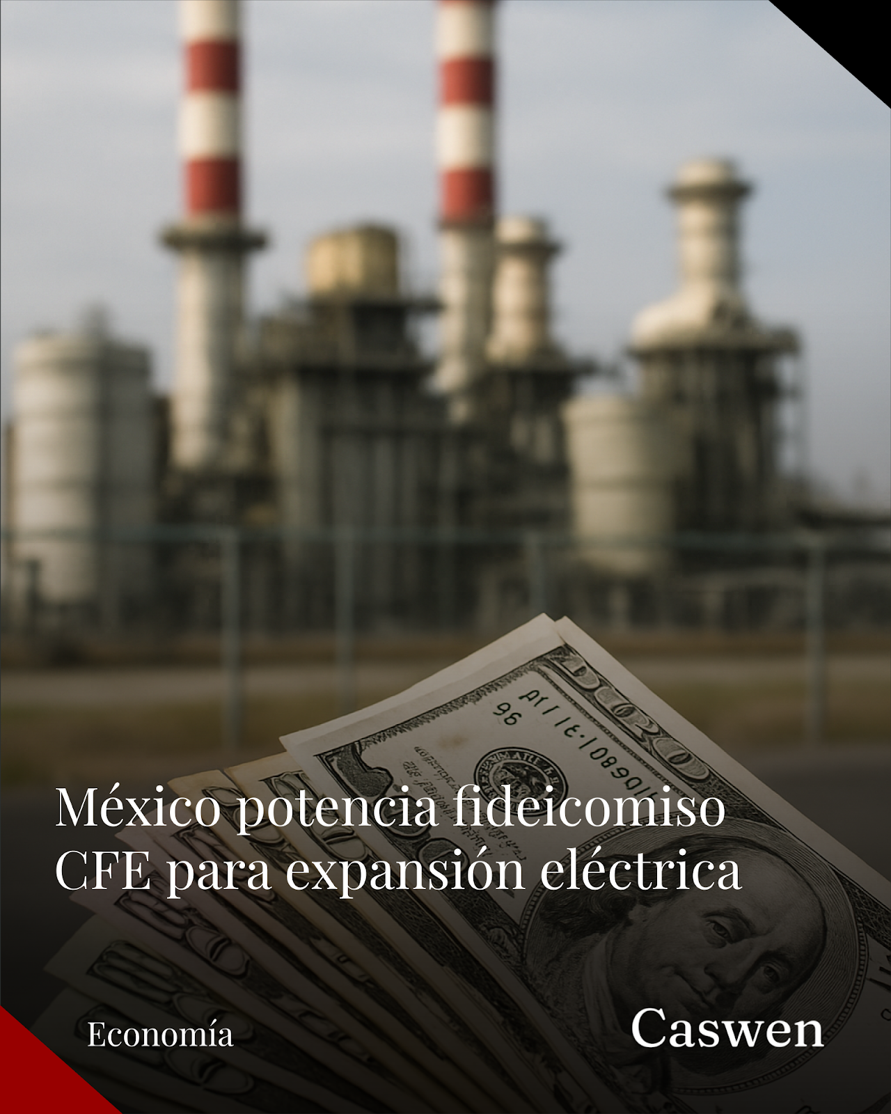 México busca potenciar fideicomiso de CFE para financiar expansión eléctrica