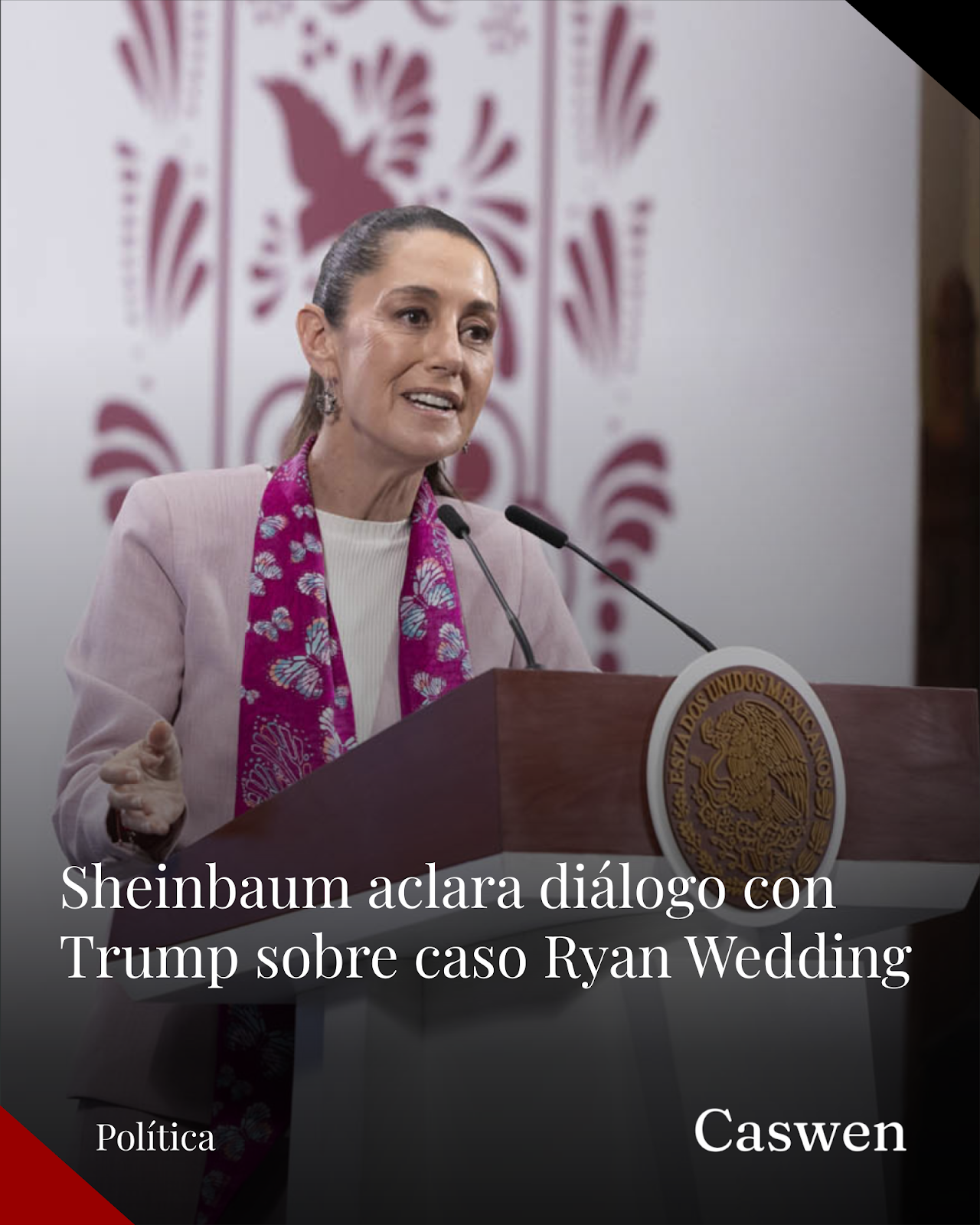 Claudia Sheinbaum aclara vínculo con caso Ryan Wedding tras diálogo con Trump