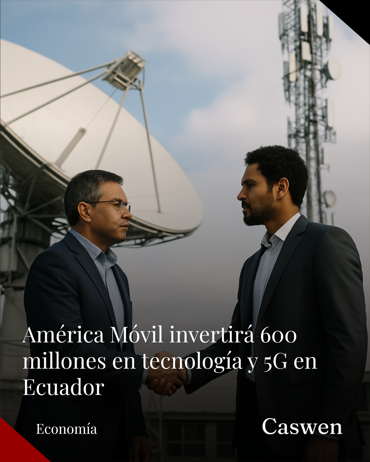 América Móvil invertirá 600 millones de dólares en infraestructura tecnológica en Ecuador
