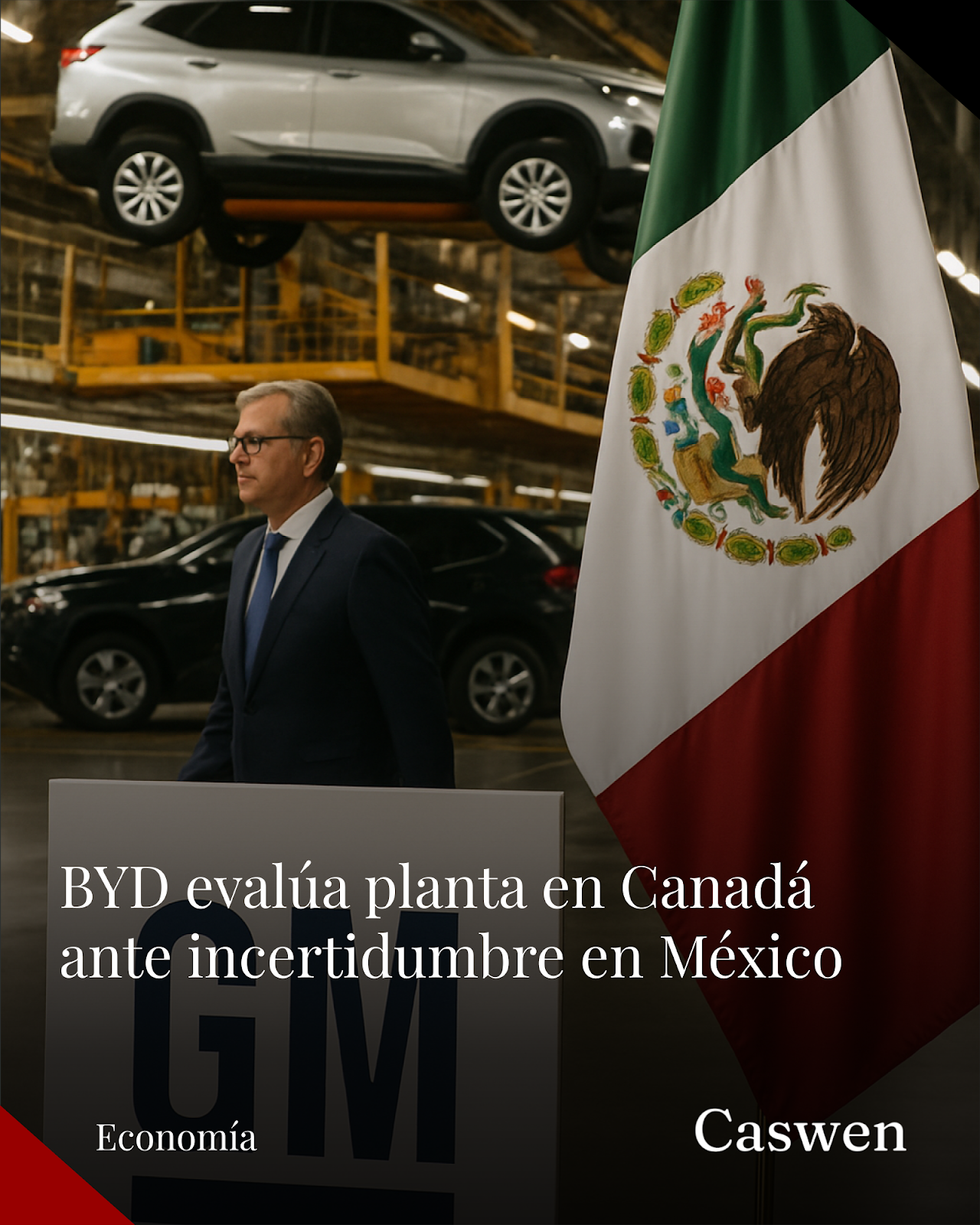 BYD considera abrir planta en Canadá ante incertidumbre en inversión mexicana