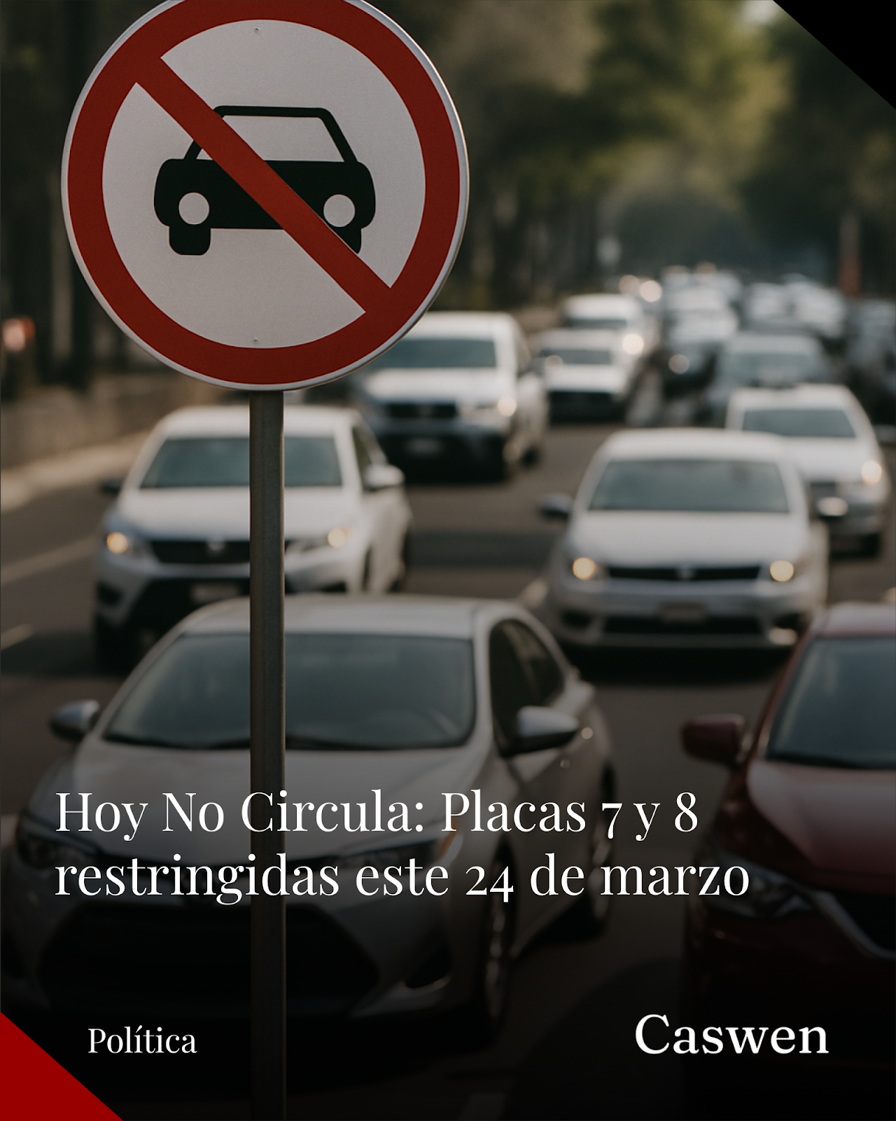 Hoy No Circula restringe autos con placas 7 y 8 este 24 de marzo en CDMX y Edomex