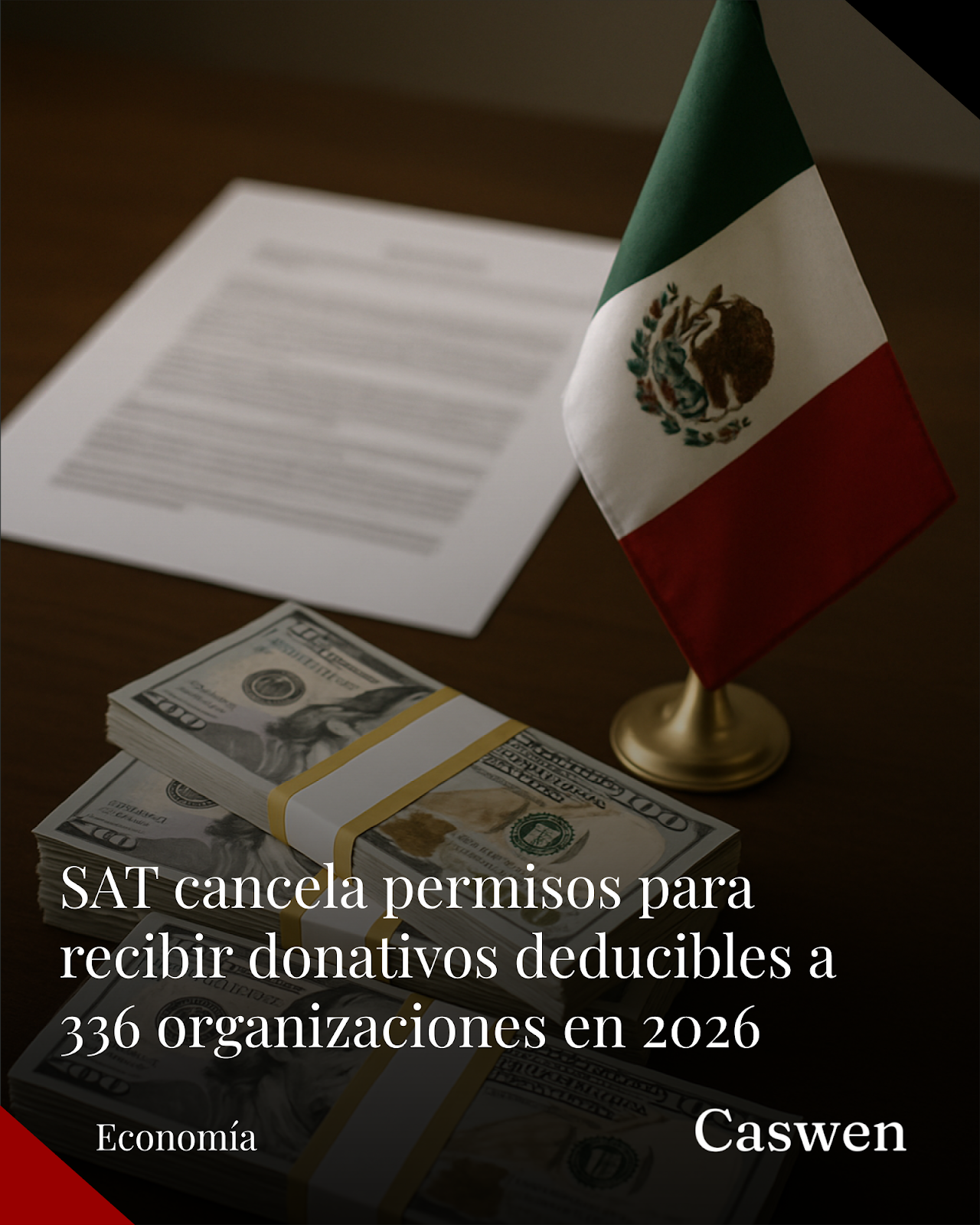 SAT retira autorización a 336 organizaciones para recibir donativos deducibles en 2026