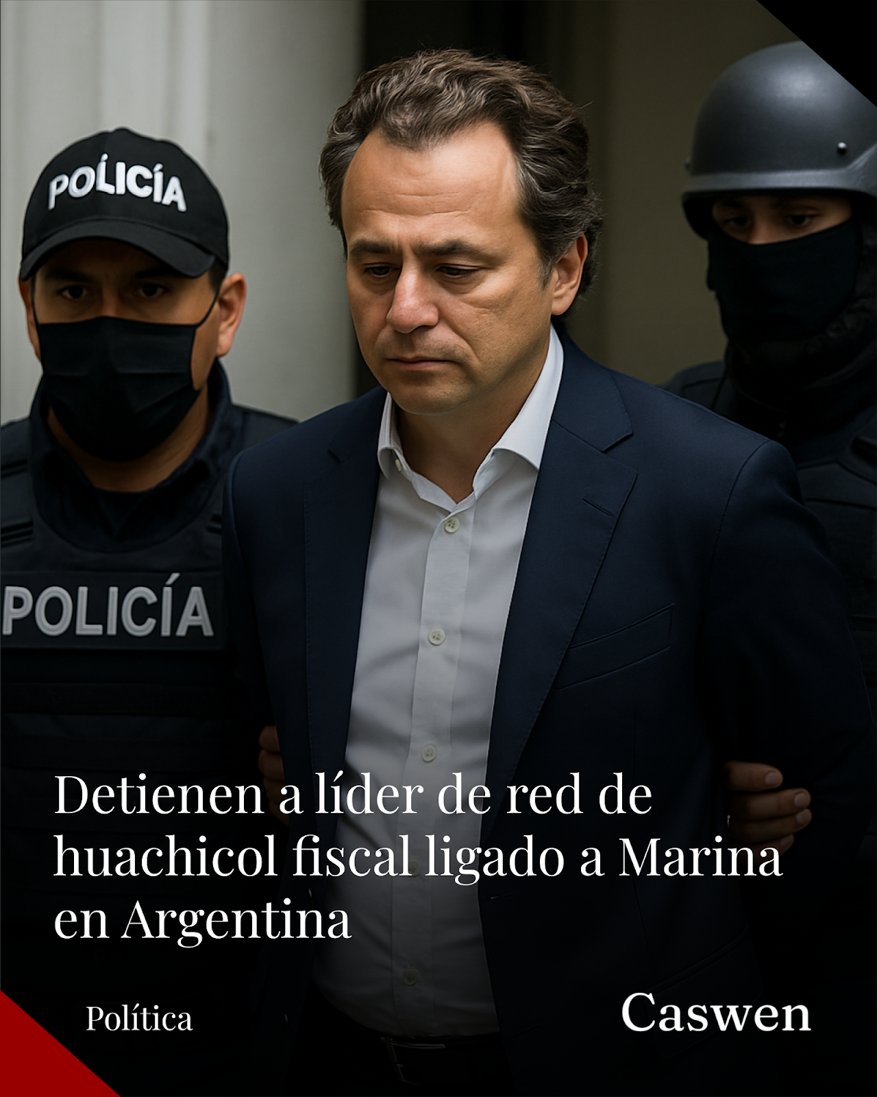 Detienen en Argentina a líder mexicano de red de huachicol fiscal ligado a la Marina