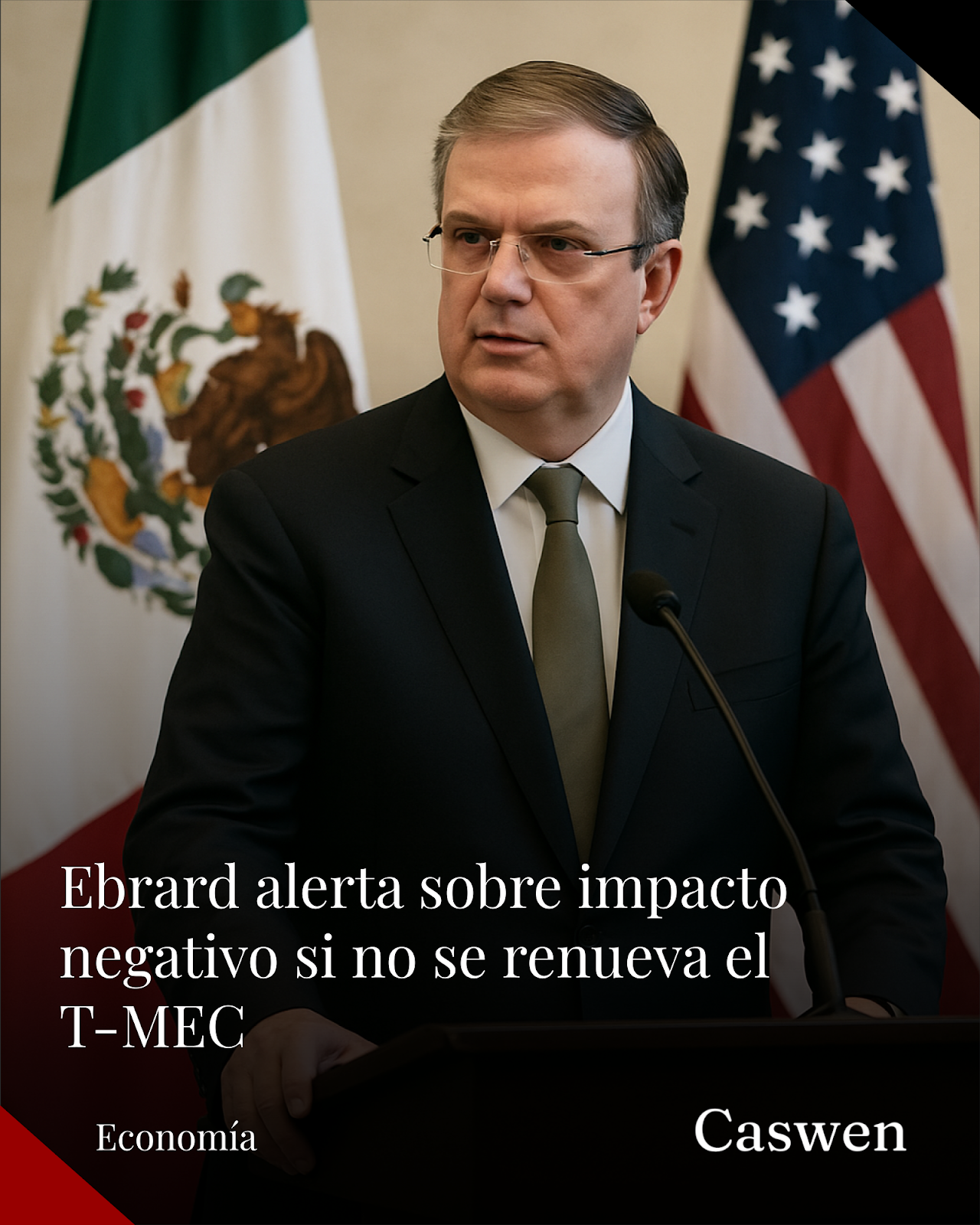 Ebrard advierte efectos negativos si no se renueva el T-MEC y confirma apoyo a Cuba