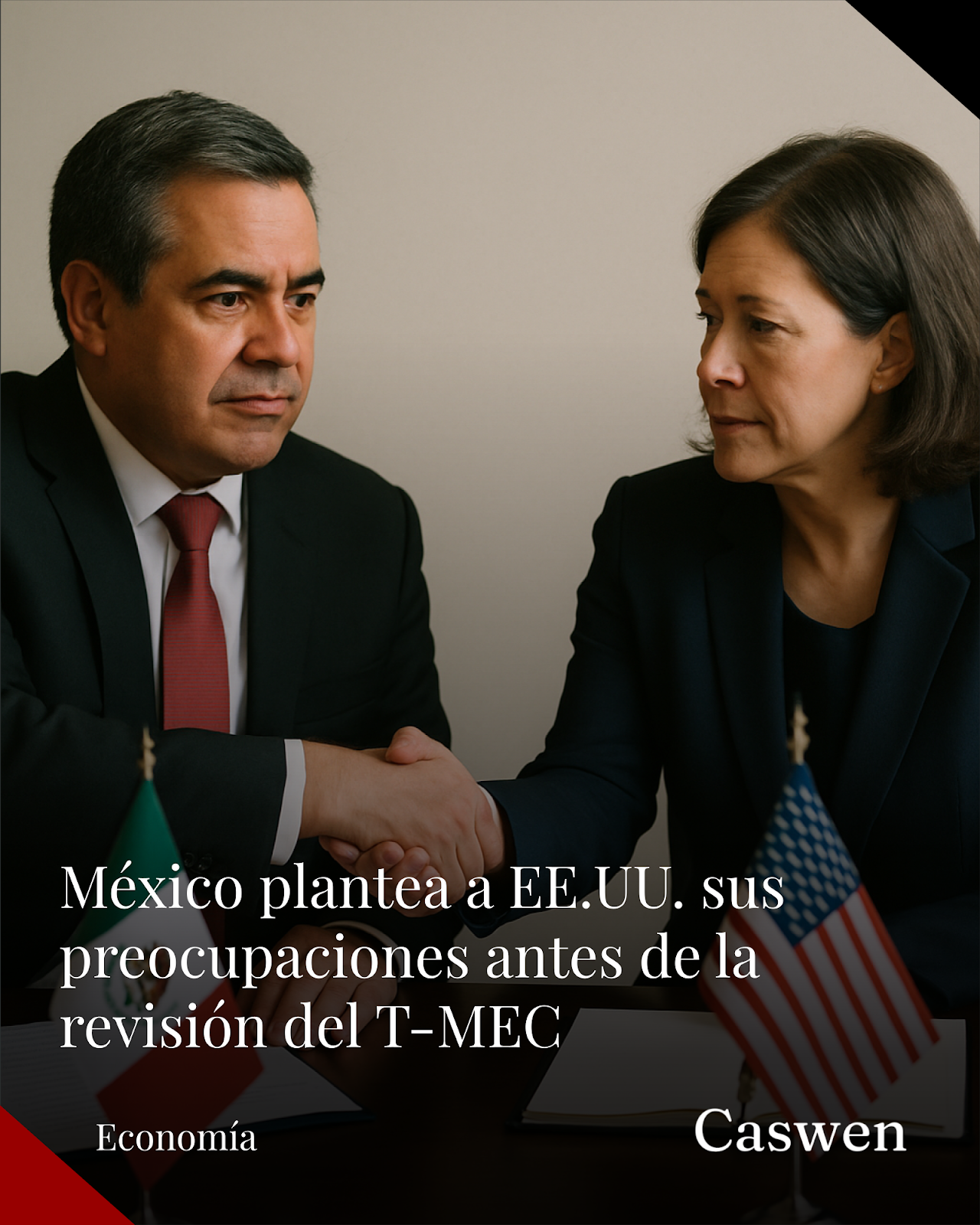 México plantea a EE.UU. sus inquietudes previo a revisión formal del T-MEC