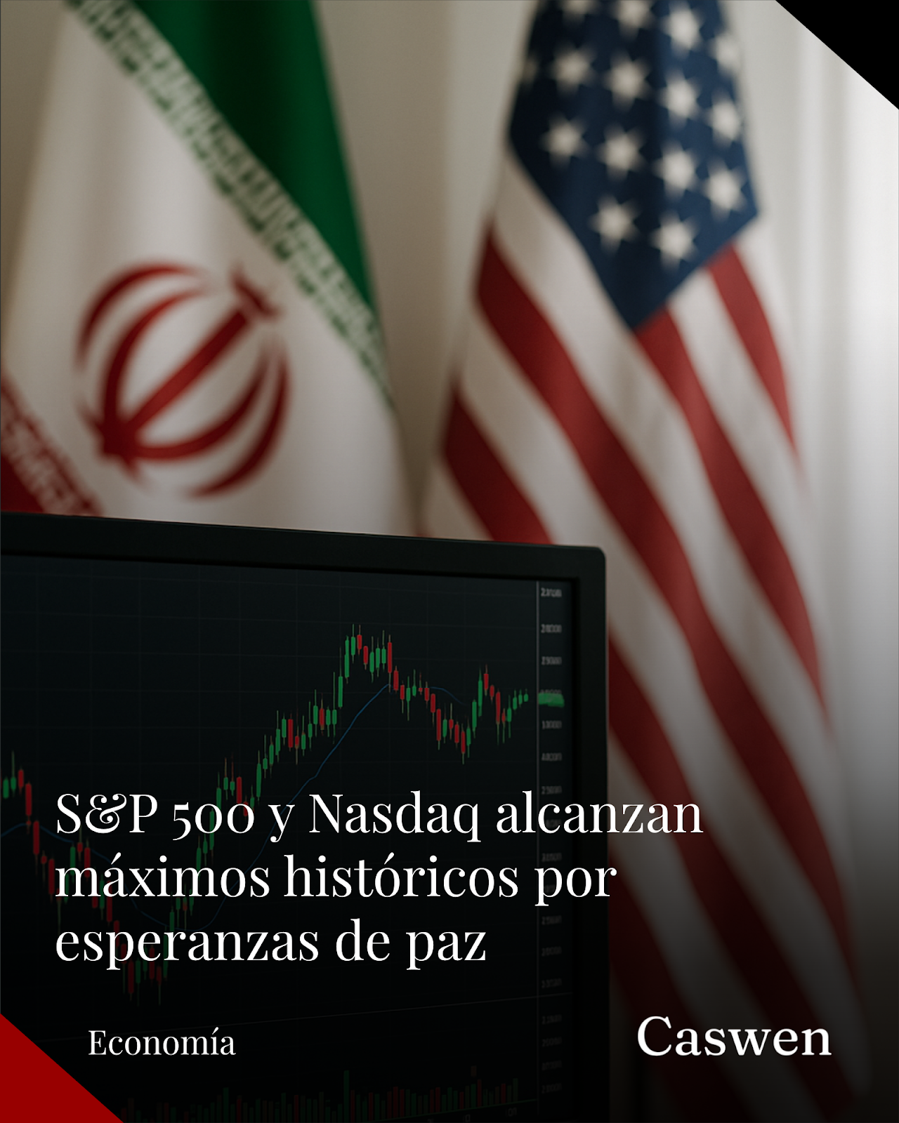 S&P 500 y Nasdaq cierran en máximos históricos ante posibles negociaciones entre EU e Irán