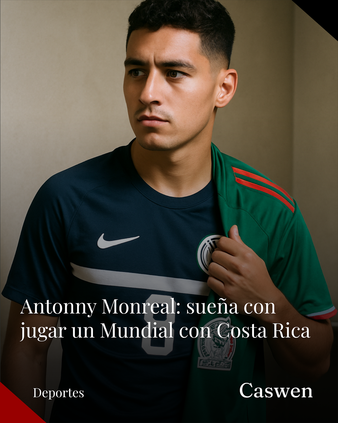 Antonny Monreal avanza para nacionalizarse y jugar un Mundial con Costa Rica
