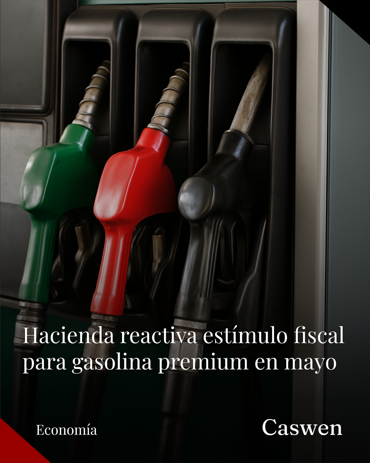 Hacienda restablece estímulo fiscal para gasolina premium desde mayo