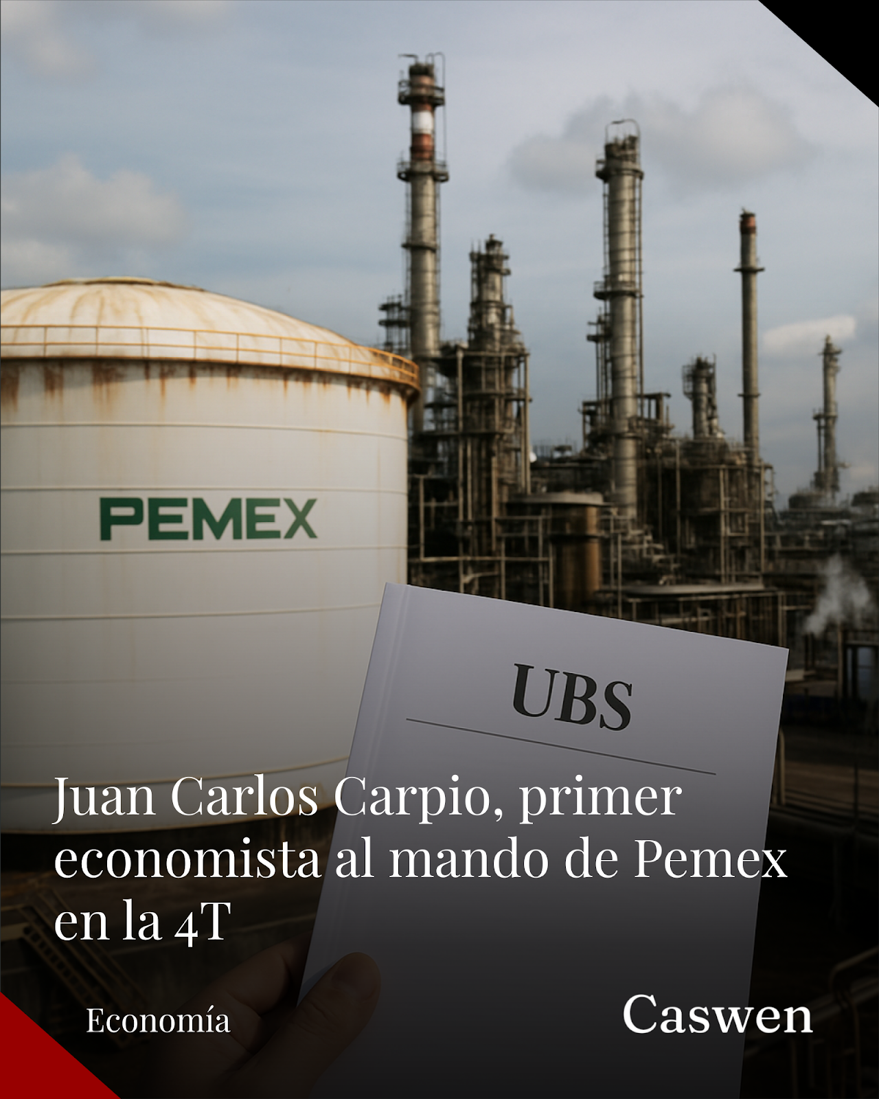 Juan Carlos Carpio será el primer economista director de Pemex en 4T
