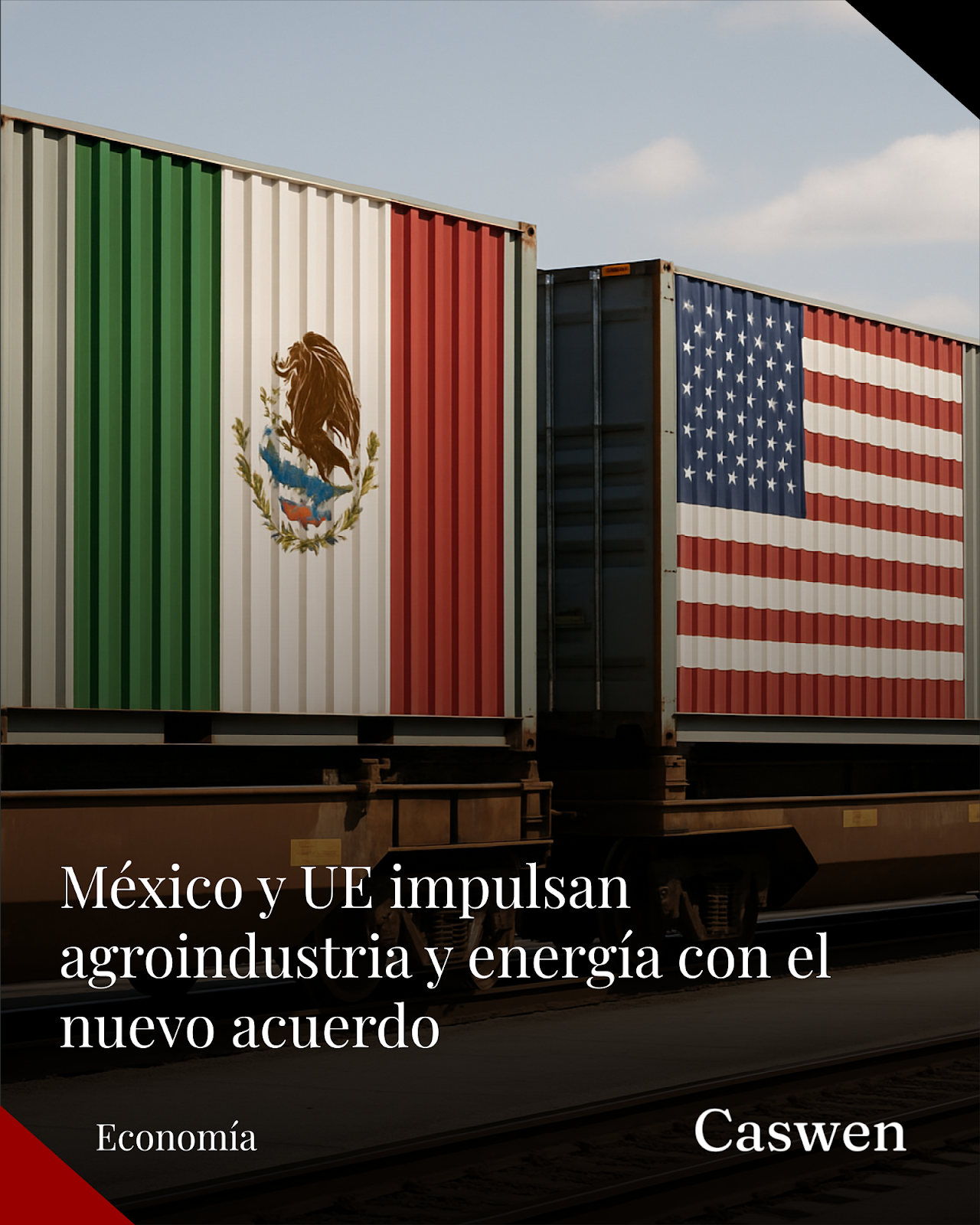México y UE prevén impulso agroindustrial y energético tras modernización comercial