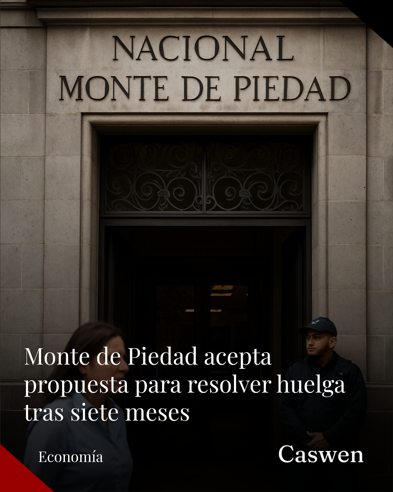 Nacional Monte de Piedad acepta propuesta de STPS para resolver huelga