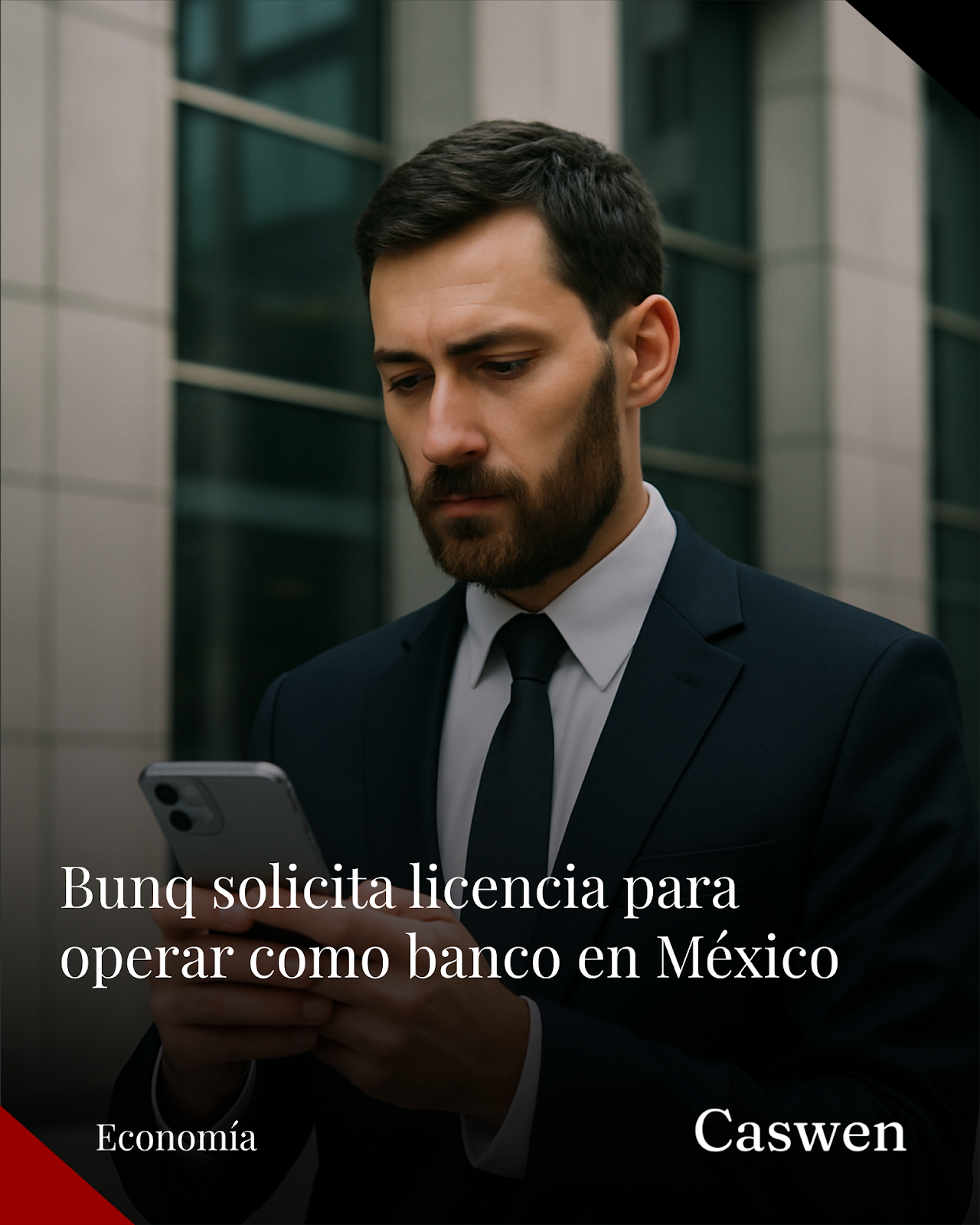 Neobanco europeo bunq solicita licencia bancaria para operar en México