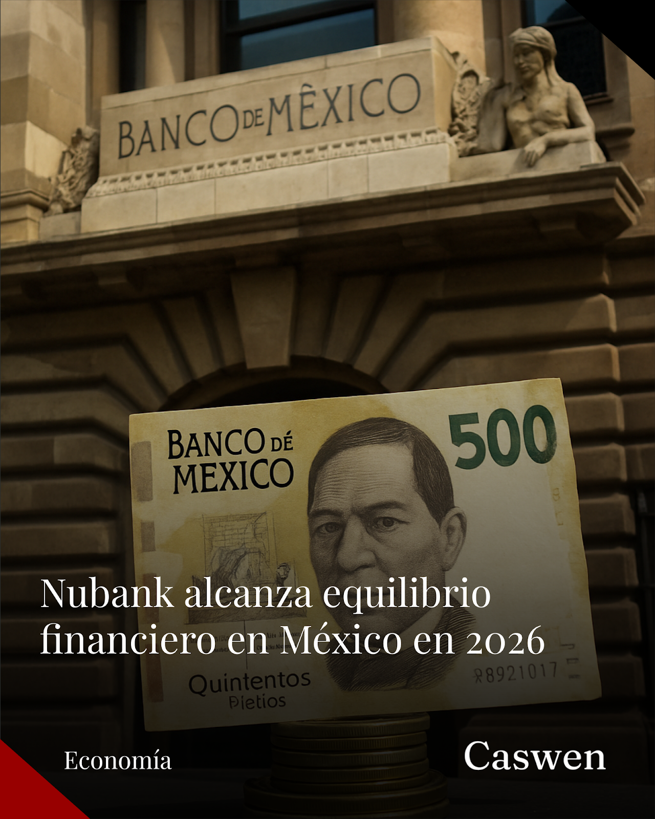 Nubank alcanza equilibrio financiero en México en el primer trimestre de 2026