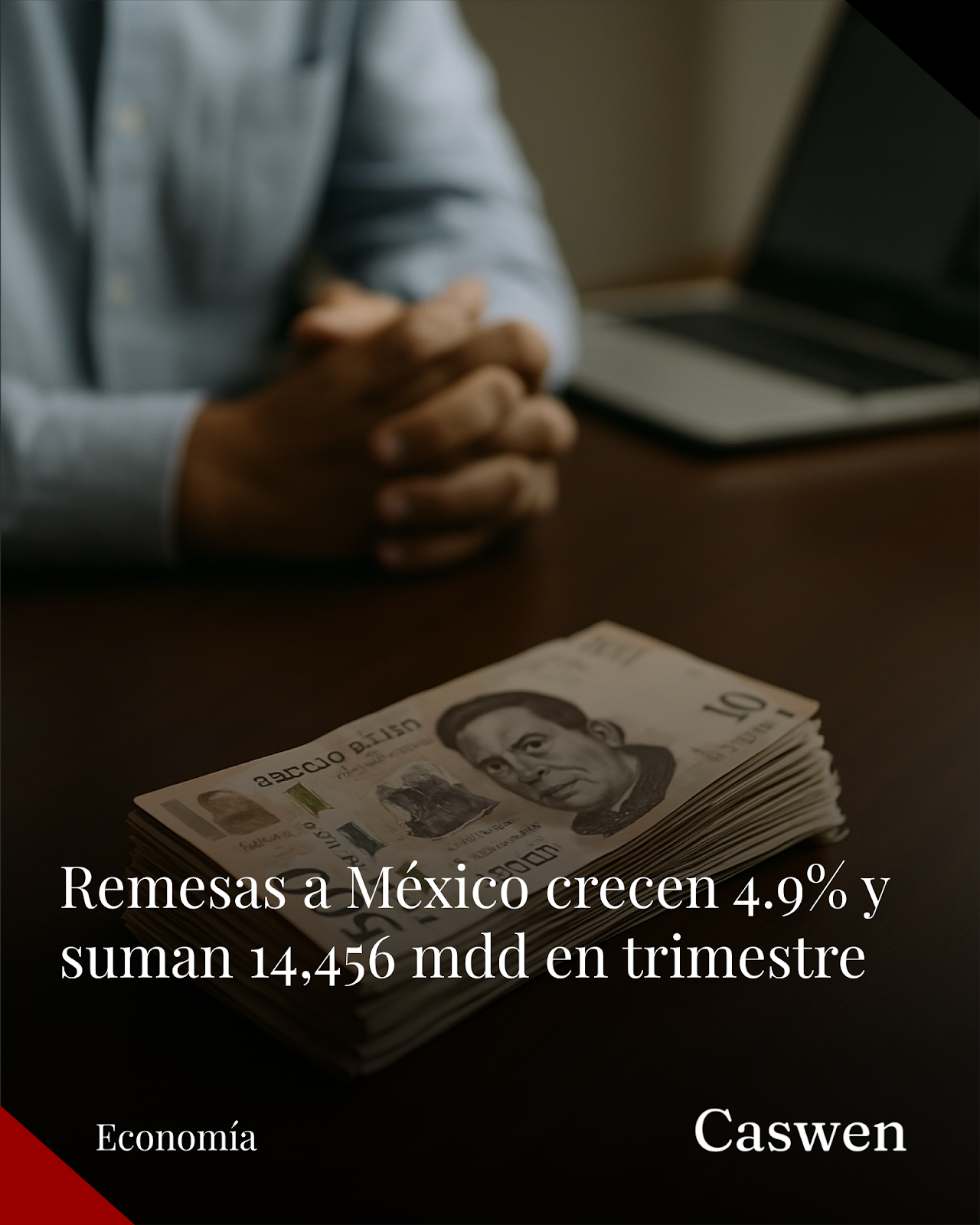 Remesas a México crecen 4.9% en marzo y suman 14,456 mdd en primer trimestre